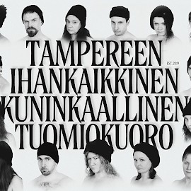 © Tampereen Ihankaikkinen Kuninkaallinen Tuomiokuoro